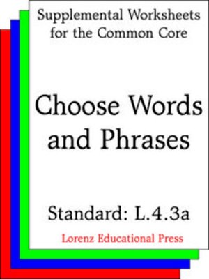 cover image of CCSS L.4.3a Choose Words and Phrases